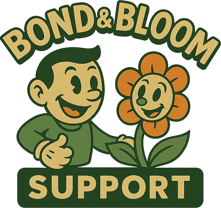 Bond & Bloom Support