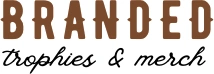 BRANDED Trophies & Merch