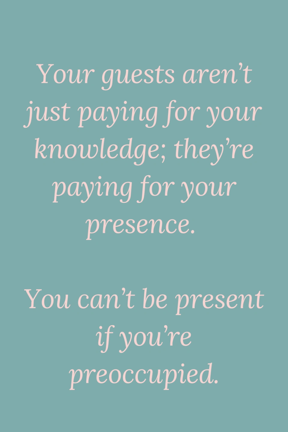 Your only job is to lead the room, I’ll make sure the room is ready for you. (4).png