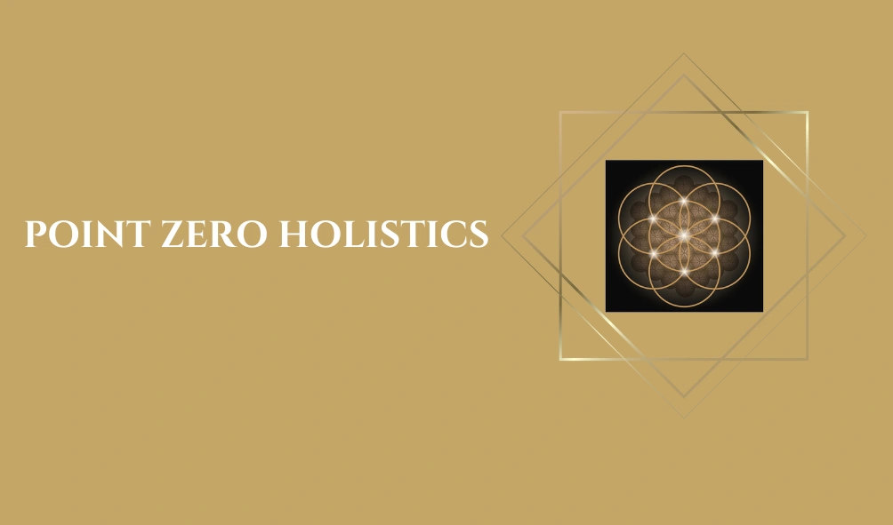 Point Zero Holistics