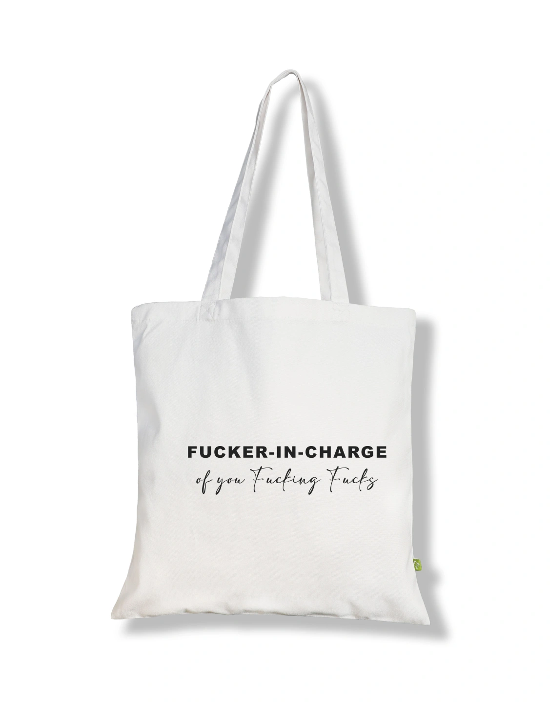 FUCKER-IN-CHARGE WHITE TOTE BAG.jpg