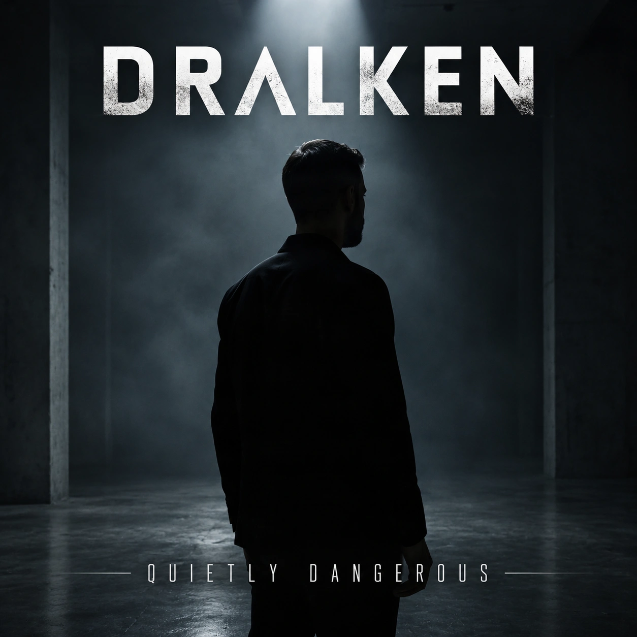DRALKEN - Quietly Dangerous.png