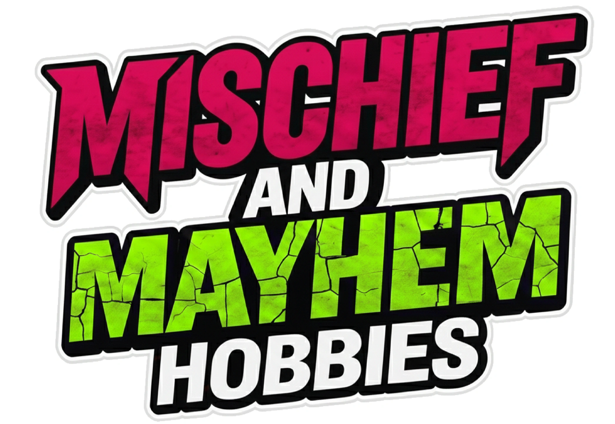 Mischief and Mayhem Hobbies