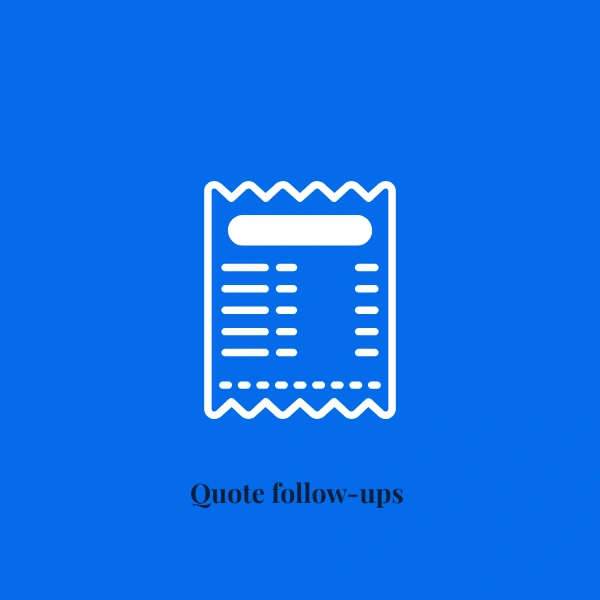 ●_Quote follow-ups.png