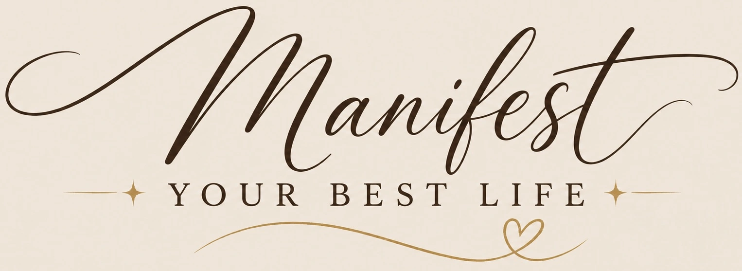 Manifest Your Best Life
