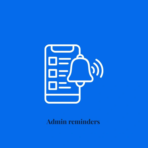 ●_Admin reminders.png