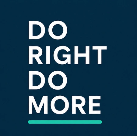 Do Right Do More