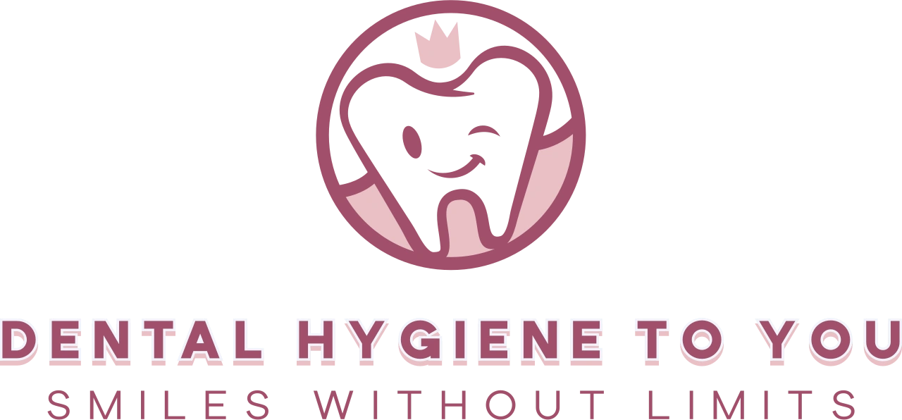 Dental Hygiene to You
