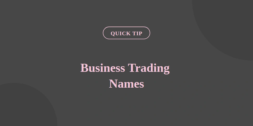 quick_tip_tile_business_trading_names.jpg