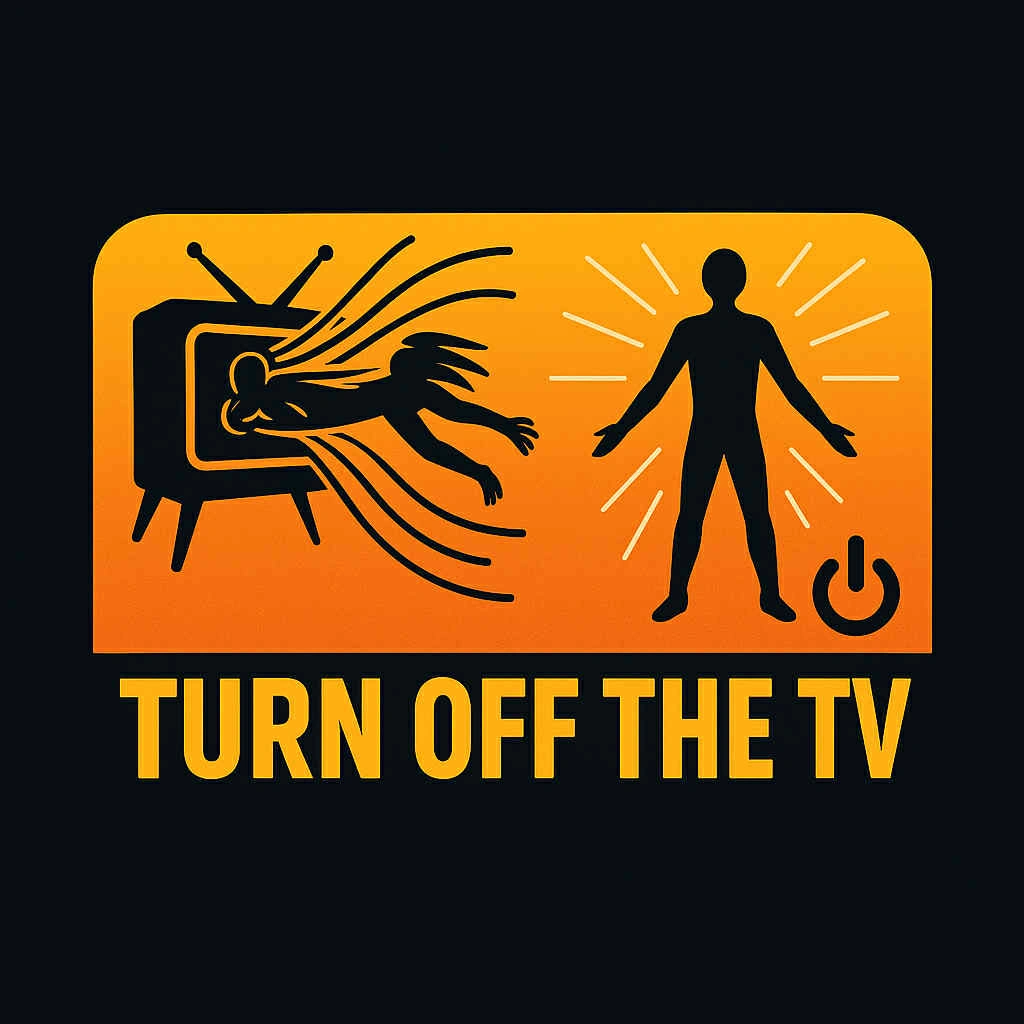 Turn off the TV