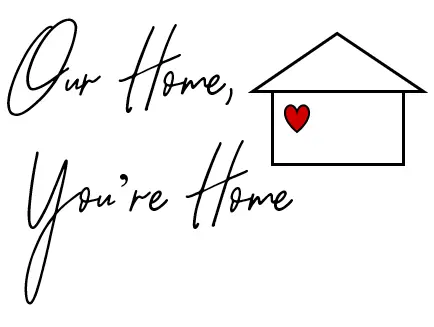 Our Home, You're Home