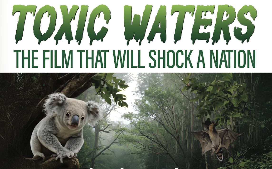 Toxic Waters the film that will change a generation.