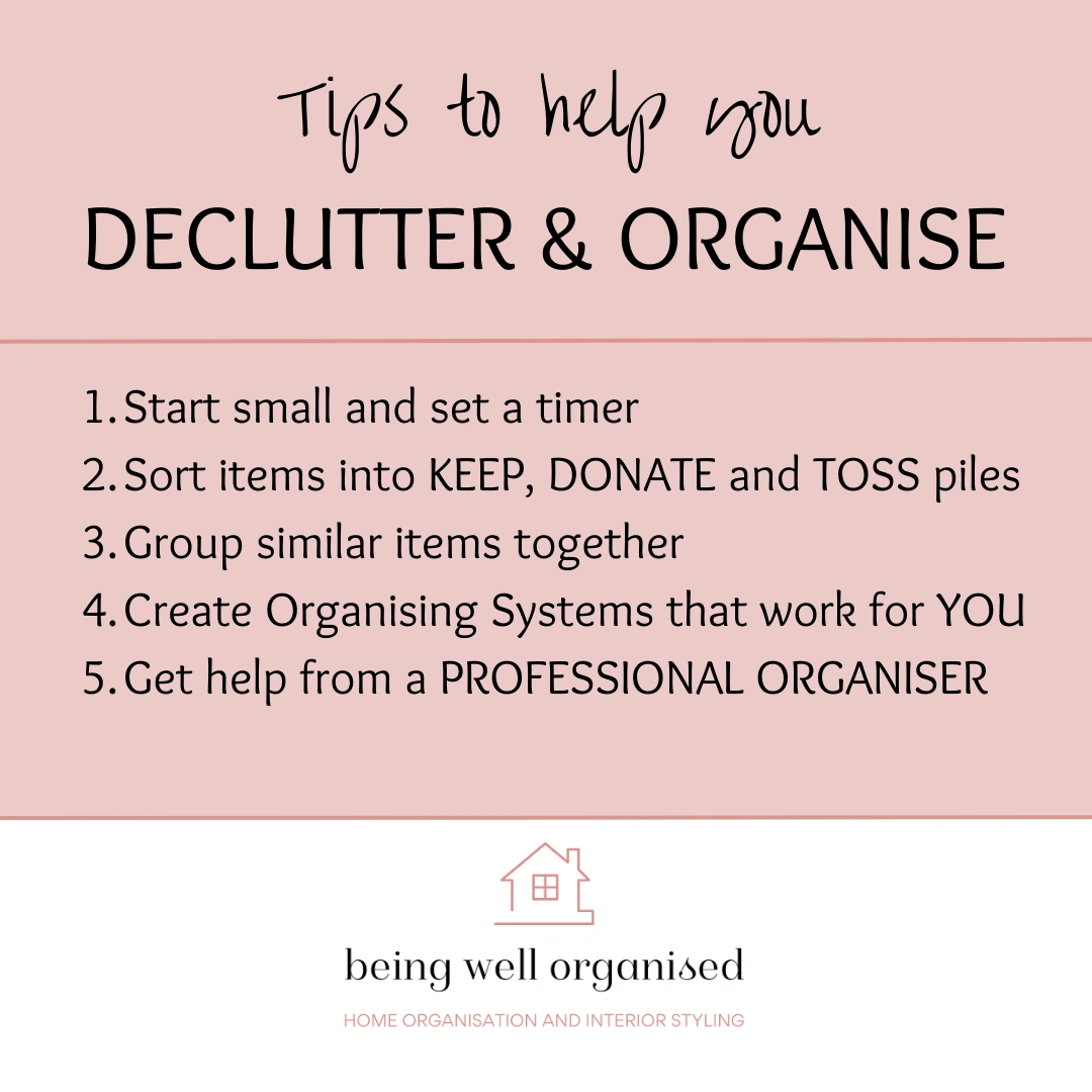 Tips to help you Declutter and  Organise.png